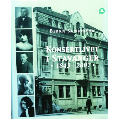 Konsertlivet i Stavanger 1843- 2007