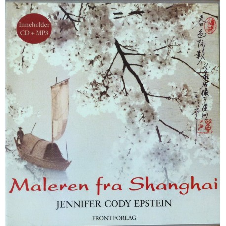 Jennifer Cody Epstein- Maleren fra Shanghai- Lydbok