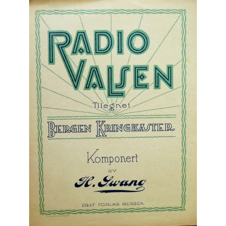 Noteblad- Radio Valsen- Tilegnet Bergen Kringkaster