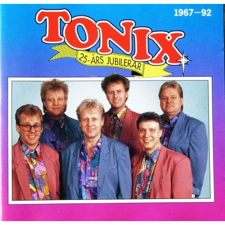 Tonix- 25- års jubilerar 1967- 92 (CD)