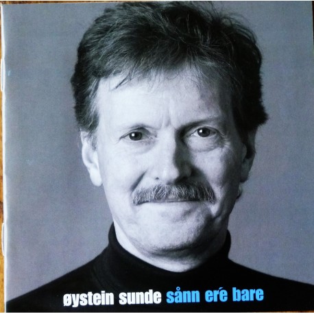 Øystein Sunde- Sånn er'e bare (CD)