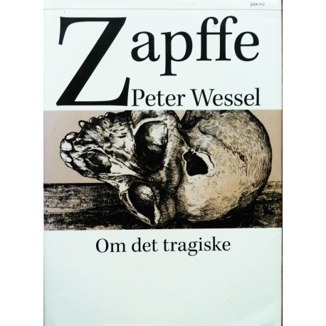 Peter Wessel Zapffe- Om det tragiske