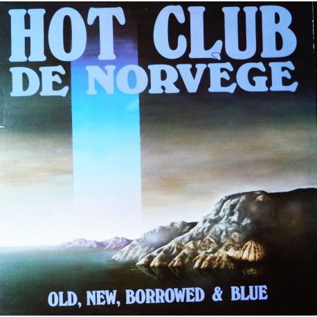 Hot Club De Norvege- Old, New, Borrowed & Blue (LP- Vinyl)