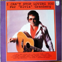 Per Elvis Granberg- I Can't Stop Loving You (LP- vinyl)