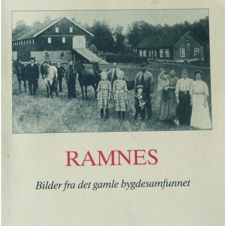 Ramnes- Bilder fra det gamle bygdesamfunnet