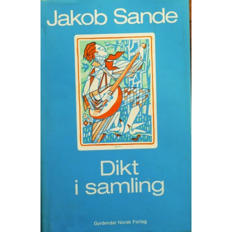 Jakob Sande- Dikt i samling