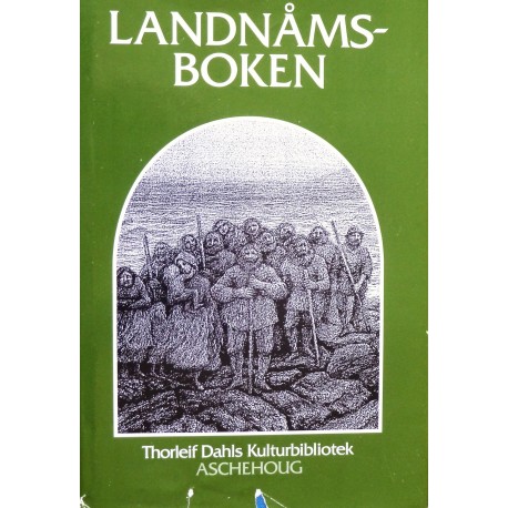 Landnåmsboken- Thorleif Dahls Kulturbibliotek