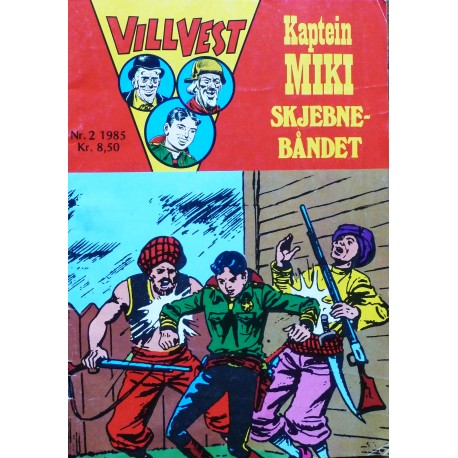 Vill Vest- Kaptein Miki- 1985- Nr. 2