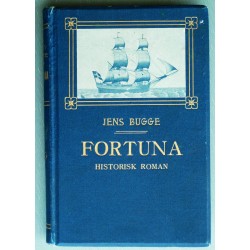 Jens Bugge- Fortuna- Historisk roman (1913)