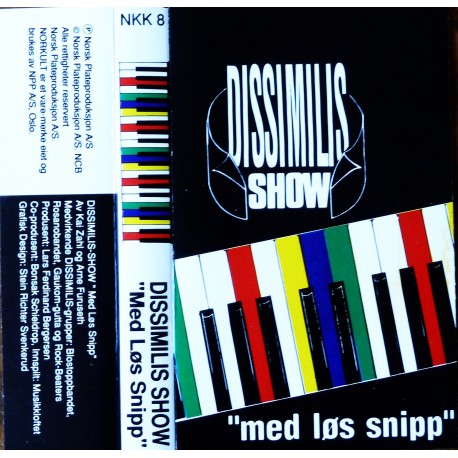 Dissimilis Show- Med løs snipp