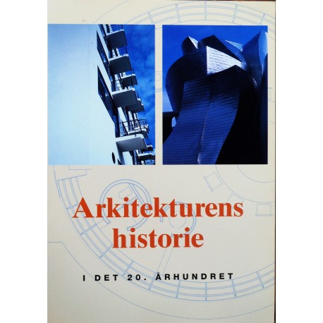 Arkitekturens historie- I det 20. århundret