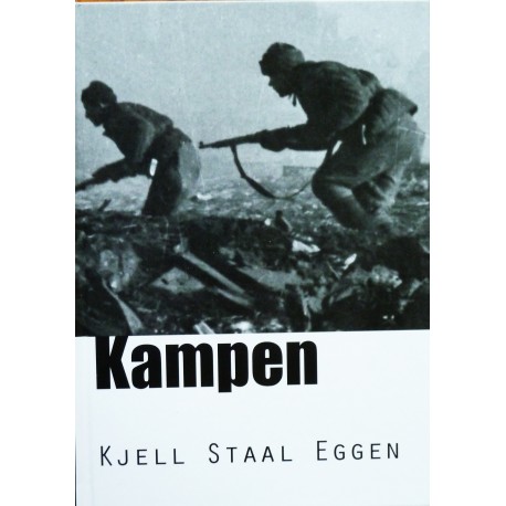 Kjell Staal Eggen- Kampen