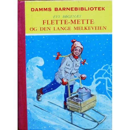 Flette- Mette og den lange melkeveien- Damms Barnebibliotek