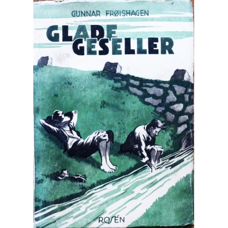 Gunnar Frøishagen- Glade geseller- Humoresker