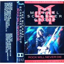 The Michael Schenker Group- Rock Will Never Die