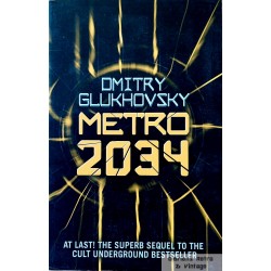 Dmitri Glukhovsky - Metro 2034