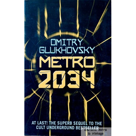 Dmitri Glukhovsky - Metro 2034