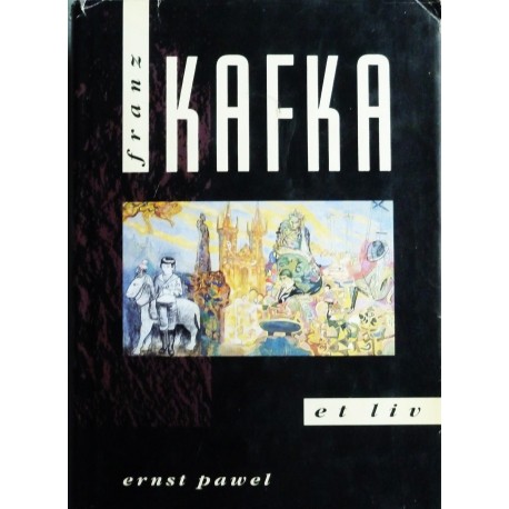 Ernst Pawel- Franz Kafka- Et liv