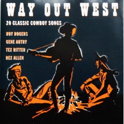 Way Out West- 20 Classic Cowboy Songs (CD)