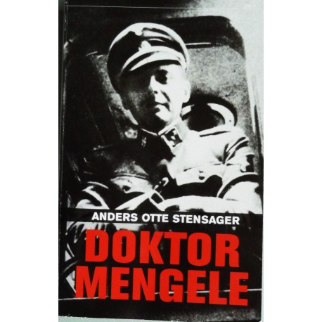 Doktor Mengele- Liv og forbrytelser