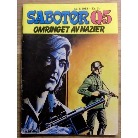 Sabotør Q5: 1983 - Nr. 8 - Omringet av nazier