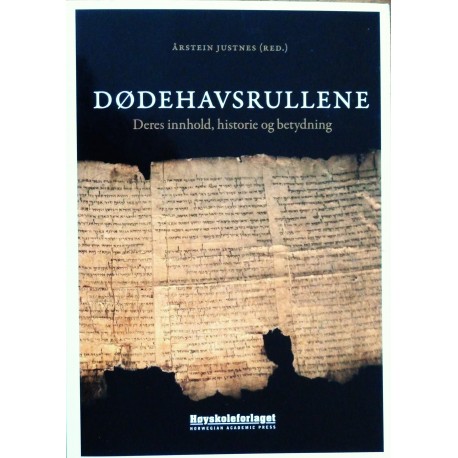 Dødehavsrullene- Innhold- historie- betydning