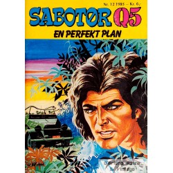 Sabotør Q5 - 1985 - Nr. 12 - En perfekt plan