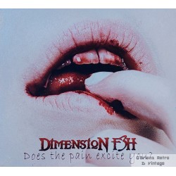 Dimension F3H - Does The Pain Excite You? - CD