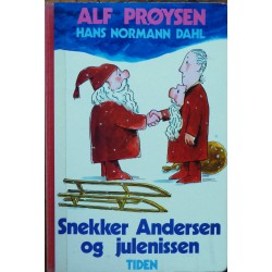 Alf Prøysen/ Hans Normann Dahl- Snekker Andersen og julenissen