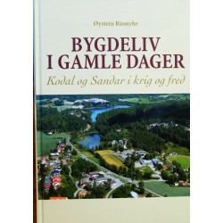 Bygdeliv i gamle dager- Kodal og Sandar i krig og fred