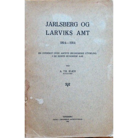 Jarlsberg og Larviks Amt 1814- 1914