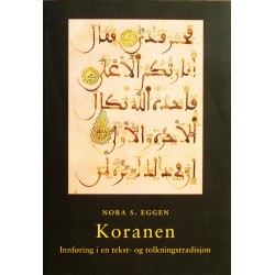 Koranen- Innføring i en tekst- og tolkningstradisjon