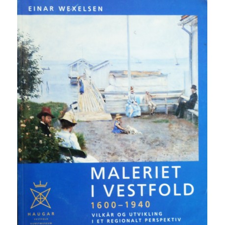 Maleriet i Vestfold- 1600- 1940