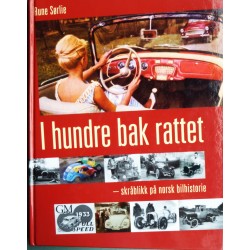 I hundre bak rattet- Norsk bilhistorie