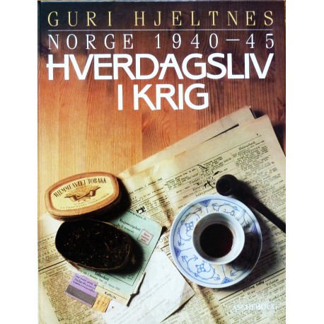 Hverdagsliv i krig- Norge 1940- 1945