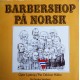 Lystrup/ Hildre- Barbershop på norsk