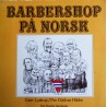 Lystrup/ Hildre- Barbershop på norsk