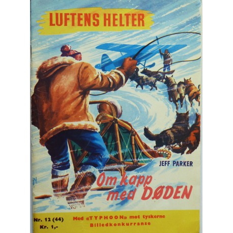 Luftens helter- 1958- Nr. 12 (44)- Omkapp med døden