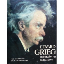 Edvard Grieg- Mennesket og kunstneren