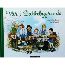 Astrid Lindgren- Vår i Bakkebygrenda