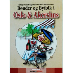 Bønder og Byfolk i Oslo & Akershus (Vitser- skrøner)