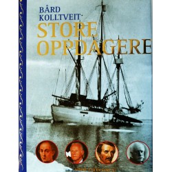 Bård Kolltveit- Store oppdagere