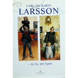 Carl og Karin Larsson- to liv, ett hjem