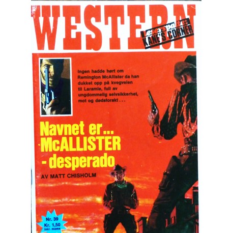 Western- 1972- Nr. 39- Navnet er McAllister- desperado