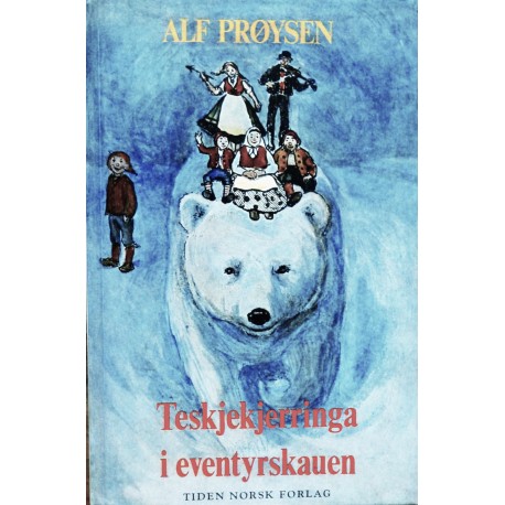 Alf Prøysen- Teskjekjerringa i eventyrskauen