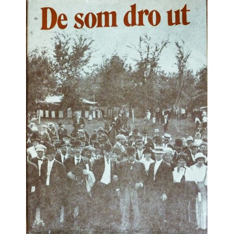 De som dro ut- Utvandring til Amerika