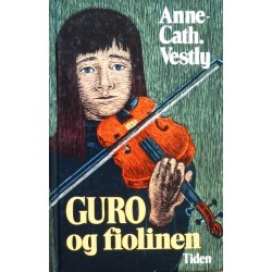 Anne- Cath. Vestly- Guro og fiolinen
