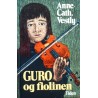 Anne- Cath. Vestly- Guro og fiolinen