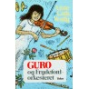 Anne- Cath. Vestly- Guro og Frydefoniorkesteret