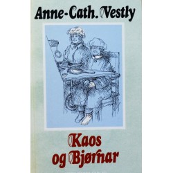 Anne- Cath. Vestly- Kaos og Bjørnar